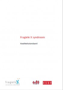 Fragiele X Syndroom Kwaliteitstandaard Fragiele X Syndroom Kwaliteitstandaard