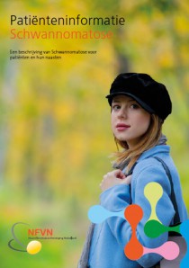 Patiënteninformatie Schwannomatose Patiënteninformatie Schwannomatose