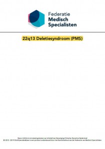Richtlijn 22q13 deletiesyndroom (PMS) Richtlijn 22q13 deletiesyndroom (PMS)